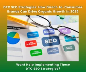 DTC SEO Strategies